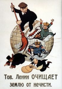Bolshevik political poster showing Lenin on top of the world sweeping away monarchs, clergy, and capitalists with a large broom