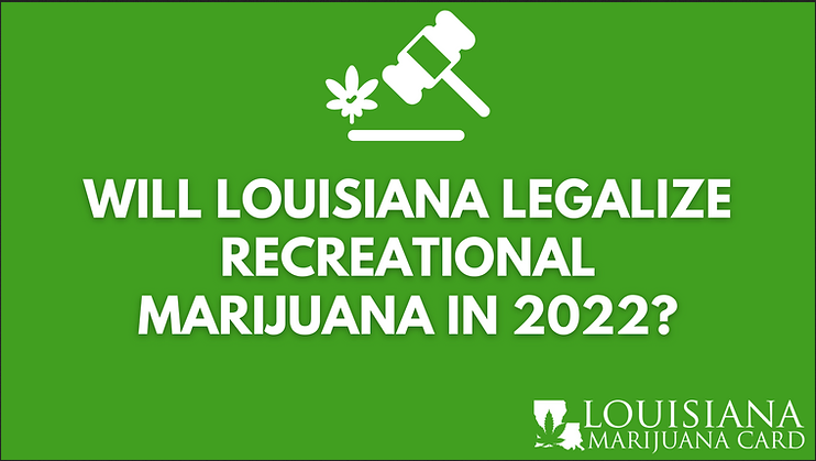 Screen capture of an image questioning if Louisiana will legalize recreational marijuana use.