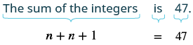 Equation: n plus n plus one equals fourty seven