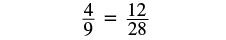 The figure shows the proportion 4 is to 9 equals 12 is to 28.