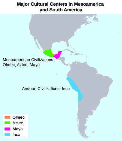 A map shows the locations of the Olmec, Aztec, Maya, and Inca civilizations.